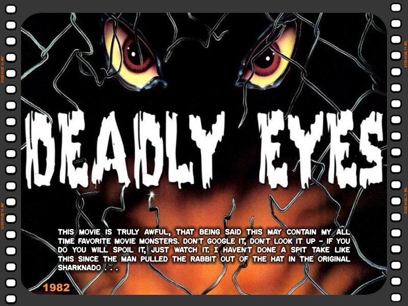 Deadly Eyes